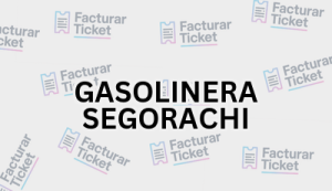 GASOLINERA SEGORACHI sin logo Facturación GASOLINERA SEGORACHI - Descargar Factura
