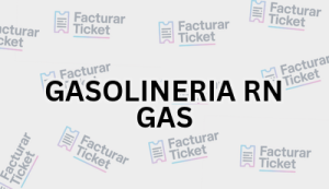 GASOLINERIA RN GAS sin logo Facturación GASOLINERIA RN GAS - Descargar Factura