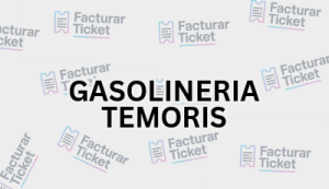 GASOLINERIA TEMORIS sin logo Facturación GASOLINERIA TEMORIS - Descargar Factura