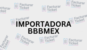 Facturación IMPORTADORA BBBMEX - Descargar Factura 2 IMPORTADORA BBBMEX sin logo Facturación IMPORTADORA BBBMEX - Descargar Factura