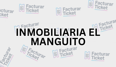 INMOBILIARIA EL MANGUITO sin logo Facturar Ticket - Busca por Marca o Razón Social y Obtén tu Factura