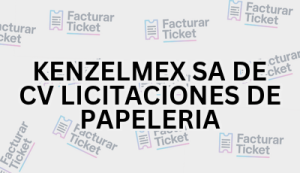 Facturación KENZELMEX SA DE CV LICITACIONES DE PAPELERIA - Descargar Factura 19 KENZELMEX SA DE CV LICITACIONES DE PAPELERIA sin logo Facturación KENZELMEX SA DE CV LICITACIONES DE PAPELERIA - Descargar Factura