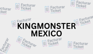 KINGMONSTER MEXICO sin logo Facturación KINGMONSTER MEXICO - Descargar Factura