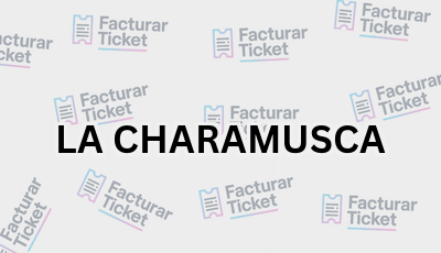 LA CHARAMUSCA sin logo Facturar Ticket - Busca por Marca o Razón Social y Obtén tu Factura