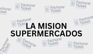 LA MISION SUPERMERCADOS sin logo Facturación LA MISION SUPERMERCADOS - Descargar Factura