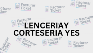 Facturación LENCERIAY CORTESERIA YES - Descargar Factura 21 LENCERIAY CORTESERIA YES sin logo Facturación LENCERIAY CORTESERIA YES - Descargar Factura