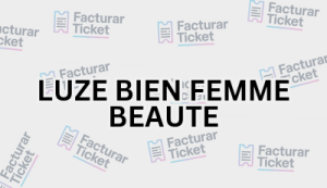 Facturación LUZE BIEN FEMME BEAUTE - Descargar Factura 21 LUZE BIEN FEMME BEAUTE sin logo Facturación LUZE BIEN FEMME BEAUTE - Descargar Factura
