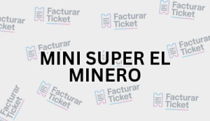 Facturación MINI SUPER EL MINERO - Descargar Factura 5 MINI SUPER EL MINERO sin logo Facturación MINI SUPER EL MINERO - Descargar Factura