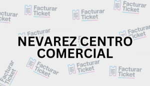 NEVAREZ CENTRO COMERCIAL sin logo Facturación NEVAREZ CENTRO COMERCIAL - Descargar Factura