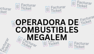 OPERADORA DE COMBUSTIBLES MEGALEM sin logo Facturación OPERADORA DE COMBUSTIBLES MEGALEM - Descargar Factura