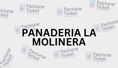 PANADERIA LA MOLINERA sin logo Facturar Ticket - Busca por Marca o Razón Social y Obtén tu Factura