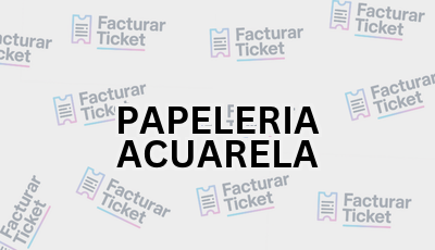 PAPELERIA ACUARELA sin logo Facturar Ticket - Busca por Marca o Razón Social y Obtén tu Factura