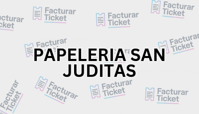 PAPELERIA SAN JUDITAS sin logo Facturar Ticket - Busca por Marca o Razón Social y Obtén tu Factura