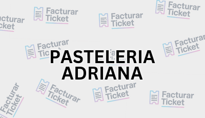 Facturar Ticket - Busca por Marca o Razón Social y Obtén tu Factura 2 PASTELERIA ADRIANA sin logo Facturar Ticket - Busca por Marca o Razón Social y Obtén tu Factura
