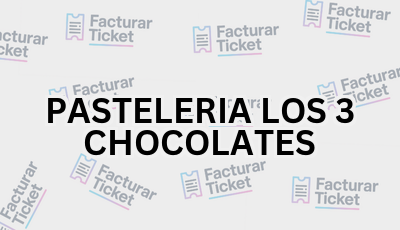 PASTELERIA LOS 3 CHOCOLATES sin logo Facturar Ticket - Busca por Marca o Razón Social y Obtén tu Factura