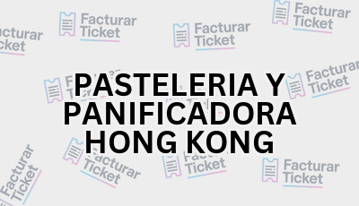 PASTELERIA Y PANIFICADORA HONG KONG sin logo Facturar Ticket - Busca por Marca o Razón Social y Obtén tu Factura