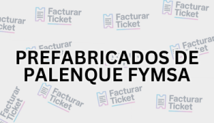PREFABRICADOS DE PALENQUE FYMSA sin logo Facturación PREFABRICADOS DE PALENQUE FYMSA - Descargar Factura