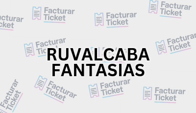 Facturar Ticket - Busca por Marca o Razón Social y Obtén tu Factura 16 RUVALCABA FANTASIAS sin logo Facturar Ticket - Busca por Marca o Razón Social y Obtén tu Factura