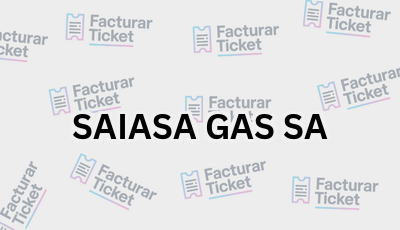 Facturar Ticket - Busca por Marca o Razón Social y Obtén tu Factura 19 SAIASA GAS SA sin logo Facturar Ticket - Busca por Marca o Razón Social y Obtén tu Factura