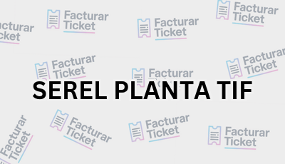 SEREL PLANTA TIF sin logo Facturar Ticket - Busca por Marca o Razón Social y Obtén tu Factura