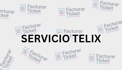 SERVICIO TELIX sin logo Facturar Ticket - Busca por Marca o Razón Social y Obtén tu Factura