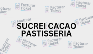 SUCREI CACAO PASTISSERIA sin logo Facturación SUCREI CACAO PASTISSERIA - Descargar Factura