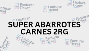 Facturación SUPER ABARROTES CARNES 2RG - Descargar Factura 9 SUPER ABARROTES CARNES 2RG sin logo Facturación SUPER ABARROTES CARNES 2RG - Descargar Factura
