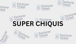 SUPER CHIQUIS sin logo Facturación SUPER CHIQUIS - Descargar Factura