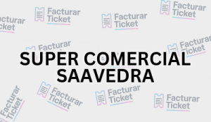 SUPER COMERCIAL SAAVEDRA sin logo Facturación SUPER COMERCIAL SAAVEDRA - Descargar Factura