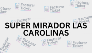 Facturación SUPER MIRADOR LAS CAROLINAS - Descargar Factura 8 SUPER MIRADOR LAS CAROLINAS sin logo Facturación SUPER MIRADOR LAS CAROLINAS - Descargar Factura
