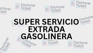 SUPER SERVICIO EXTRADA GASOLINERA sin logo Facturación SUPER SERVICIO EXTRADA GASOLINERA - Descargar Factura