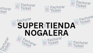 Facturación SUPER TIENDA NOGALERA - Descargar Factura 4 SUPER TIENDA NOGALERA sin logo Facturación SUPER TIENDA NOGALERA - Descargar Factura