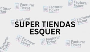 Facturación SUPER TIENDAS ESQUER - Descargar Factura 9 SUPER TIENDAS ESQUER sin logo Facturación SUPER TIENDAS ESQUER - Descargar Factura