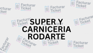 SUPER Y CARNICERIA RODARTE sin logo Facturación SUPER Y CARNICERIA RODARTE - Descargar Factura