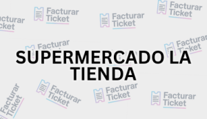 Facturación SUPERMERCADO LA TIENDA - Descargar Factura 5 SUPERMERCADO LA TIENDA sin logo Facturación SUPERMERCADO LA TIENDA - Descargar Factura