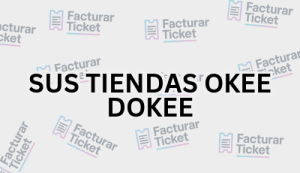 SUS TIENDAS OKEE DOKEE sin logo Facturación SUS TIENDAS OKEE DOKEE - Descargar Factura