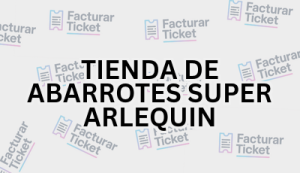 Facturación TIENDA DE ABARROTES SUPER ARLEQUIN - Descargar Factura 10 TIENDA DE ABARROTES SUPER ARLEQUIN sin logo Facturación TIENDA DE ABARROTES SUPER ARLEQUIN - Descargar Factura