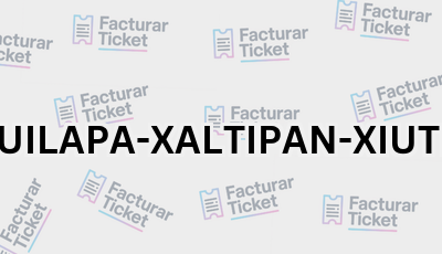 Facturar Ticket - Busca por Marca o Razón Social y Obtén tu Factura 11 TOMAQUILAPA XALTIPAN XIUTETELCO sin logo 1 Facturar Ticket - Busca por Marca o Razón Social y Obtén tu Factura