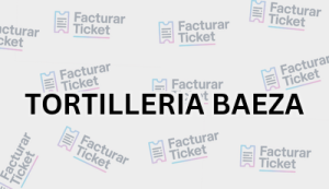 Facturación TORTILLERIA BAEZA - Descargar Factura 14 TORTILLERIA BAEZA sin logo Facturación TORTILLERIA BAEZA - Descargar Factura