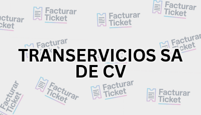 TRANSERVICIOS SA DE CV sin logo Facturar Ticket - Busca por Marca o Razón Social y Obtén tu Factura