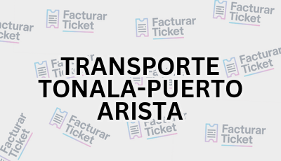 Facturar Ticket - Busca por Marca o Razón Social y Obtén tu Factura 1 TRANSPORTE TONALA PUERTO ARISTA sin logo Facturar Ticket - Busca por Marca o Razón Social y Obtén tu Factura