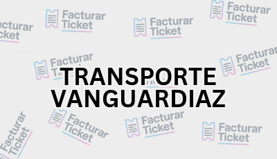 Facturar Ticket - Busca por Marca o Razón Social y Obtén tu Factura 12 TRANSPORTE VANGUARDIAZ sin logo Facturar Ticket - Busca por Marca o Razón Social y Obtén tu Factura