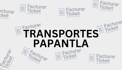 TRANSPORTES PAPANTLA sin logo Facturar Ticket - Busca por Marca o Razón Social y Obtén tu Factura