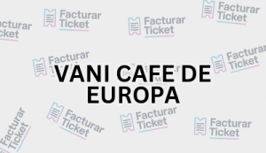 Facturación VANI CAFE DE EUROPA - Descargar Factura 6 VANI CAFE DE EUROPA sin logo Facturación VANI CAFE DE EUROPA - Descargar Factura