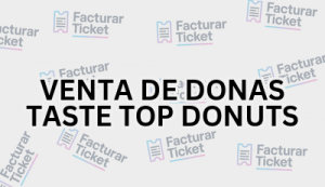 VENTA DE DONAS TASTE TOP DONUTS sin logo Facturación VENTA DE DONAS TASTE TOP DONUTS - Descargar Factura