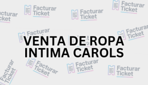 VENTA DE ROPA INTIMA CAROLS sin logo Facturación VENTA DE ROPA INTIMA CAROLS - Descargar Factura