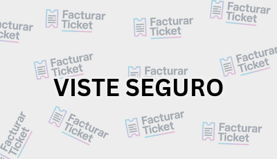 VISTE SEGURO sin logo 1 Facturar Ticket - Busca por Marca o Razón Social y Obtén tu Factura