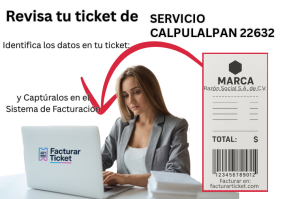 facturar ticket SERVICIO CALPULALPAN 22632 Facturación SERVICIO CALPULALPAN 22632 - Descargar Factura