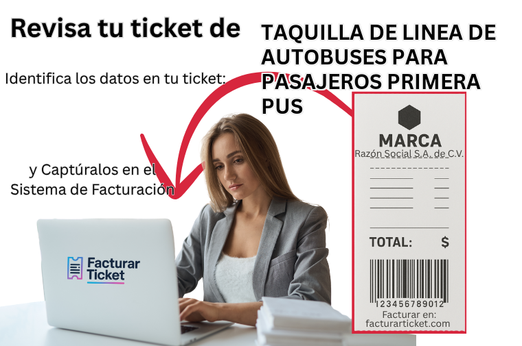 Facturación TAQUILLA DE LINEA DE AUTOBUSES PARA PASAJEROS PRIMERA PUS - Descargar Factura 1 facturar ticket TAQUILLA DE LINEA DE AUTOBUSES PARA PASAJEROS PRIMERA PUS Facturación TAQUILLA DE LINEA DE AUTOBUSES PARA PASAJEROS PRIMERA PUS - Descargar Factura